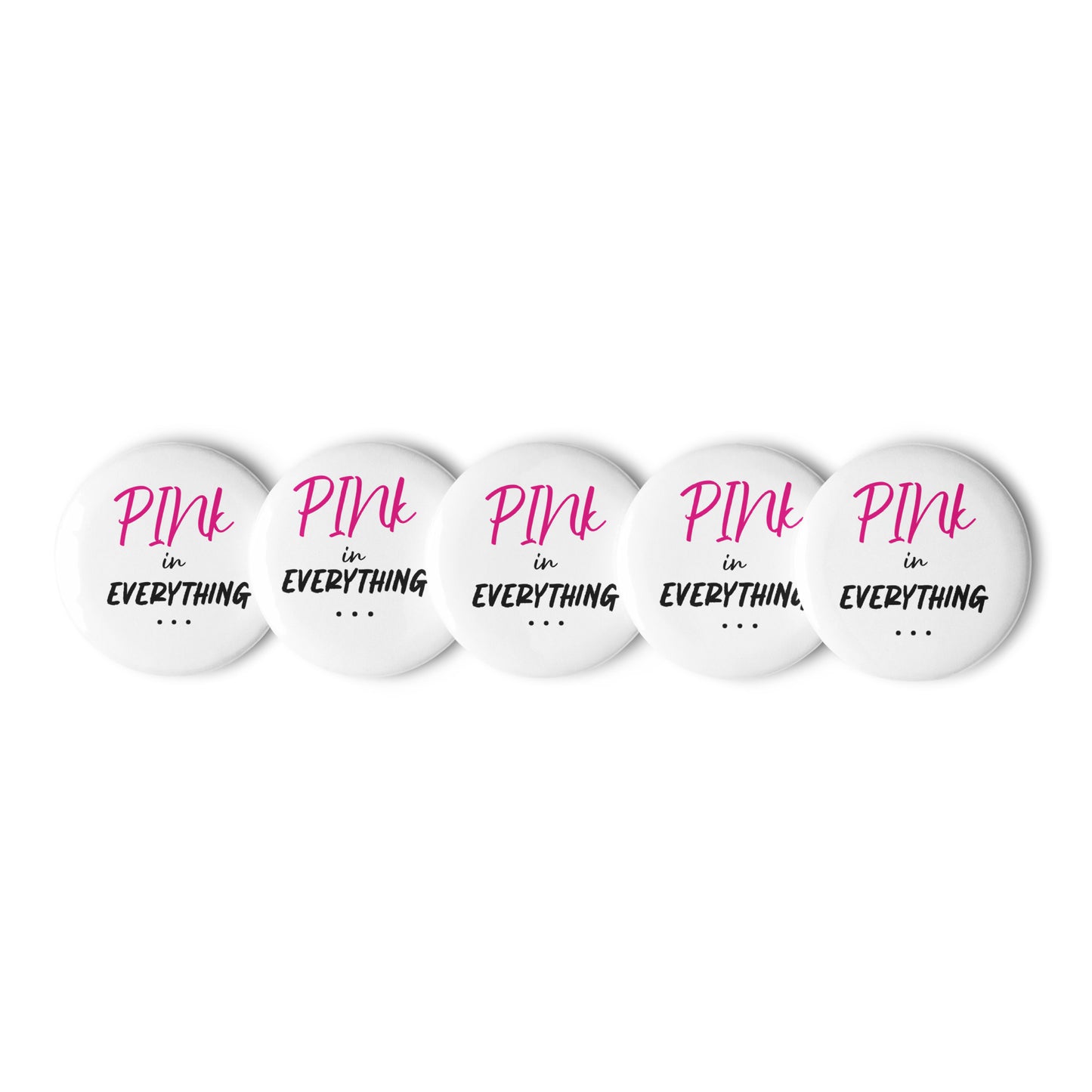 PINk in Everything pin buttons