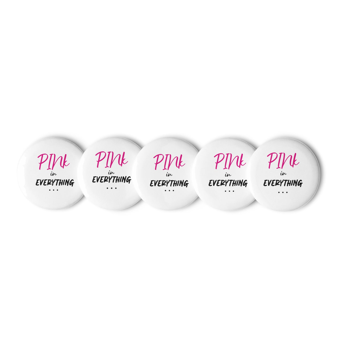 PINk in Everything pin buttons