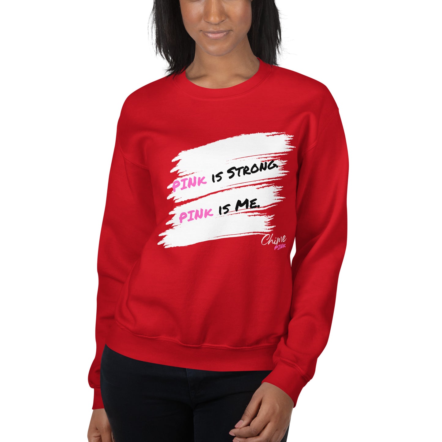 Red "PINk is Strong. PINk is Me" Sweatshirt