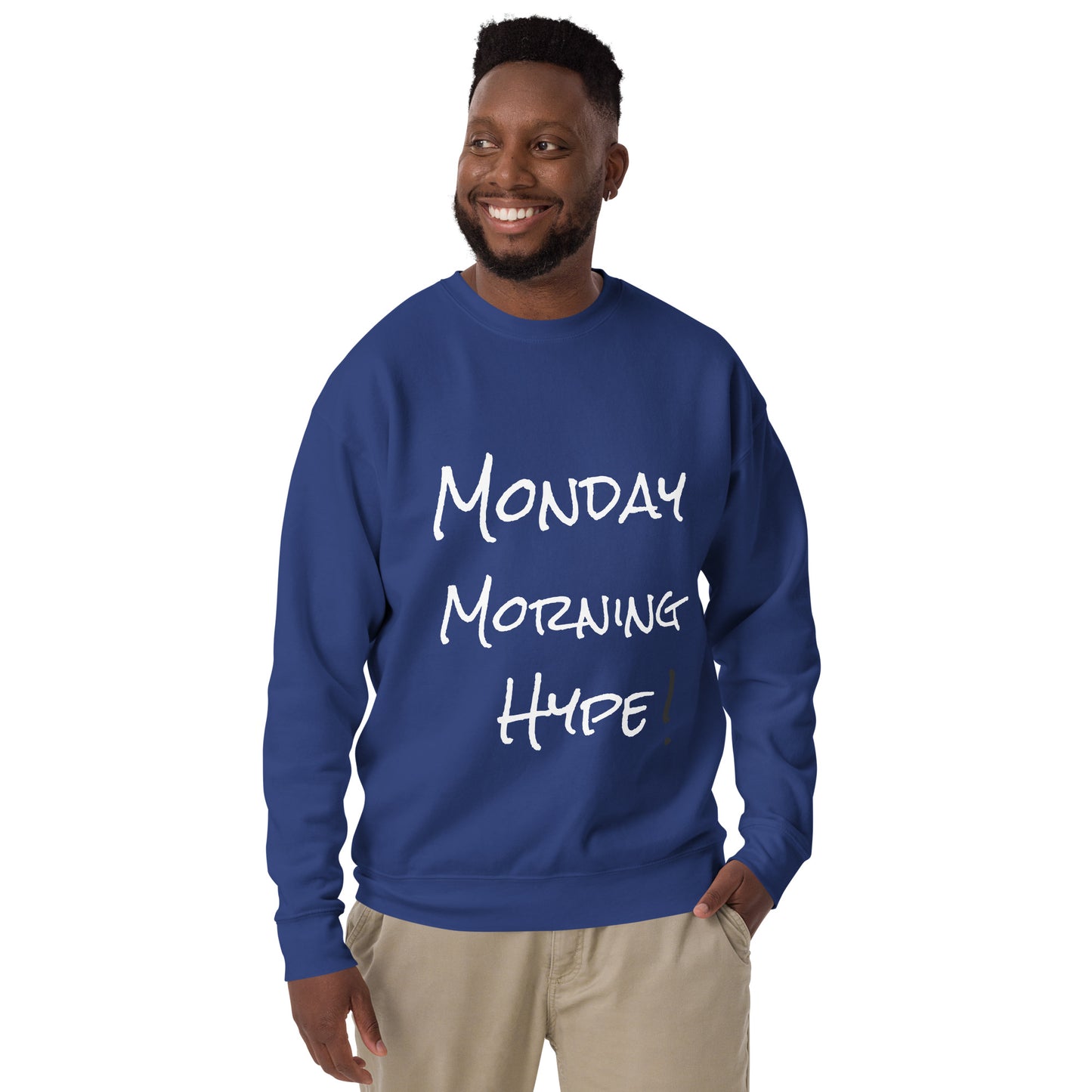 Poppin' blue "Monday Morning Hype" Sweatshirt