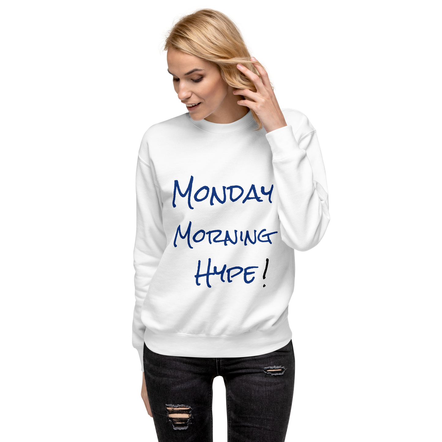 White "Monday Hype" Sweatshirt