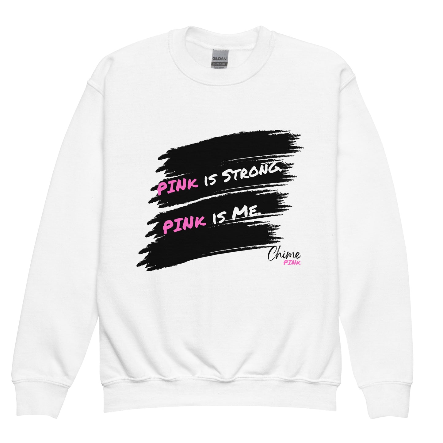 White "PINk is Strong. PINk is Me." Youth sweatshirt