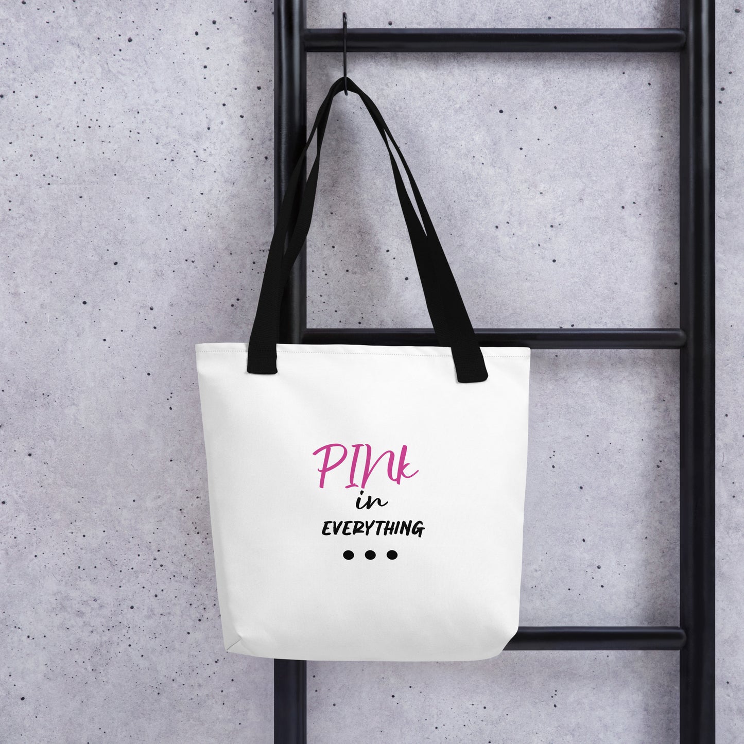 PINk in Everything Tote bag