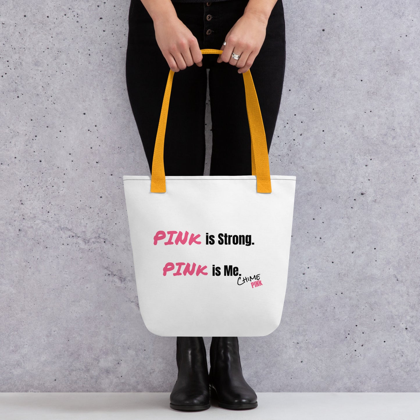 "PINk is Strong. PINk is Me." Tote bag