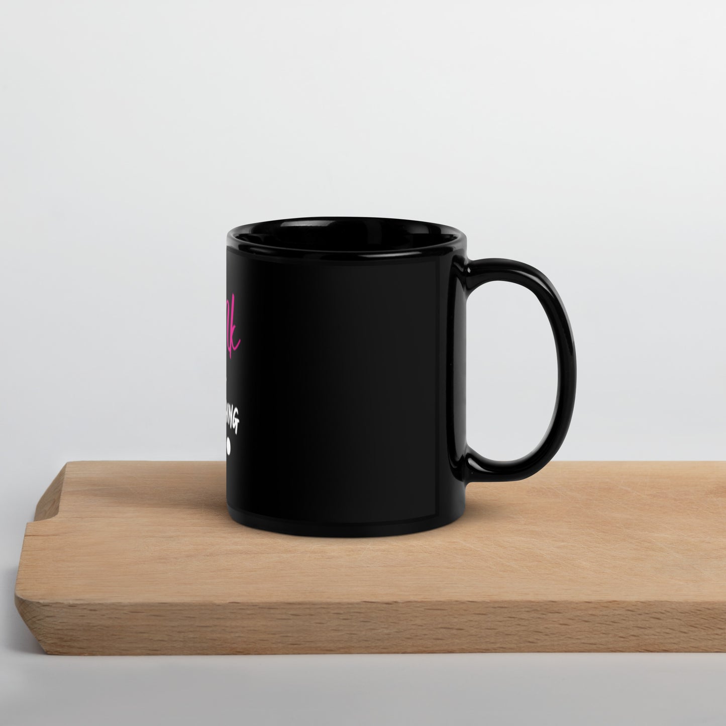 PINk in Everything Black Glossy Mug