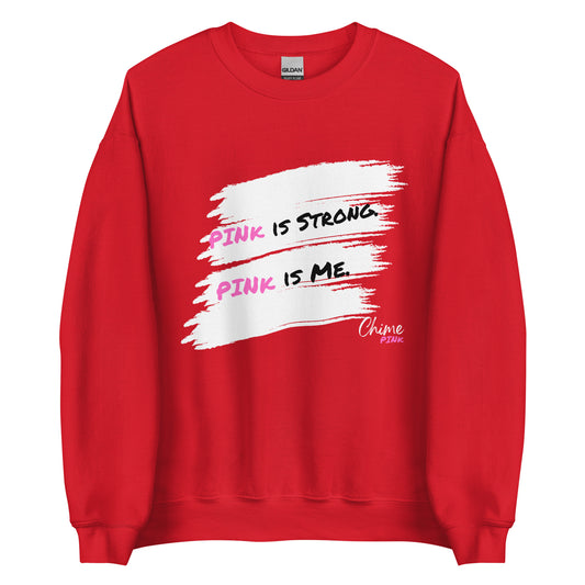 Red "PINk is Strong. PINk is Me" Sweatshirt