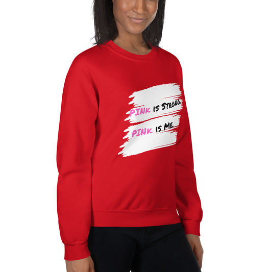 Red "PINk is Strong. PINk is Me" Sweatshirt