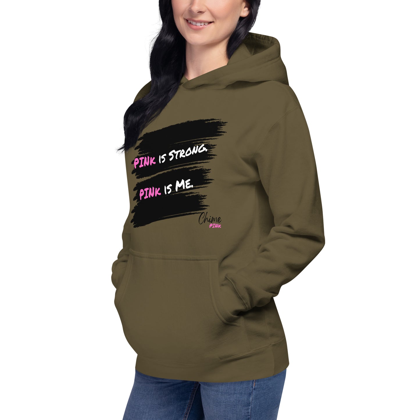 "PINk is Strong.  PINk is Me." Hoodie