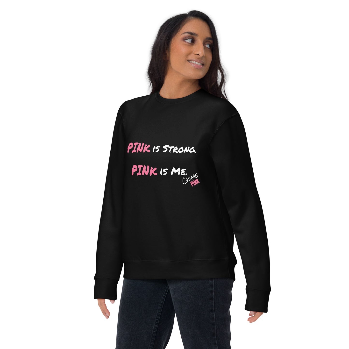 Black "PINk is Strong. PINk is Me." Sweatshirt