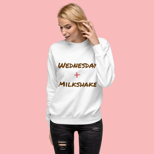 "Wednesday Milkshake" Sweatshirt